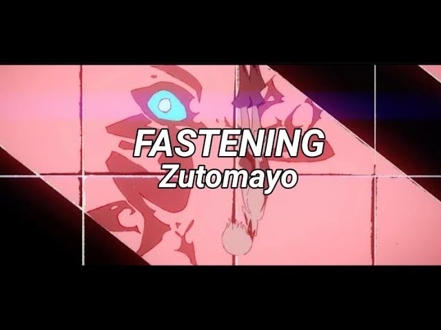 ZUTOMAYO - Fastening // 低血ボルト【 Romaji Lyrics 】 class=