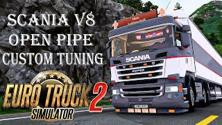 ETS2 1.48 SCANIA R560 V8 OPEN PIPE TUNING MOD