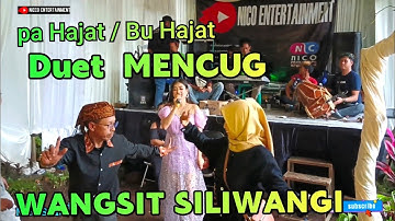 PA HAJAT // BU HAJAT DUET MENCUG WANGSIT SILIWANGI // BAJIDORAN NICO ENTERTAINMENT