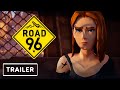 Road 96 - Cinematic Trailer