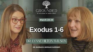 Famous Exodus 1-6 | Dr. Barbara Morgan Gardner & Dr. Lynne Hilton Wilson | March 23-29 Wealth