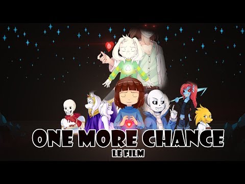 [UNDERTALE COMIC DUB FR] One More Chance : LE FILM