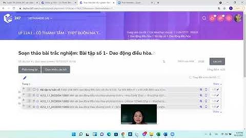 Hướng dẫn tạo đề trắc nghiệm - đề tự luận trong website dayhoc247.com