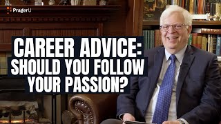 Should You Follow Your Passion?