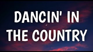 Tyler Hubbard - Dancin’ In The Country (Lyrics) chords