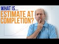 EAC: What is Estimate at Completion?