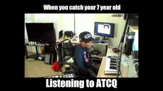 When you  catch a 7 Year old listening to A Tribe Called Quest