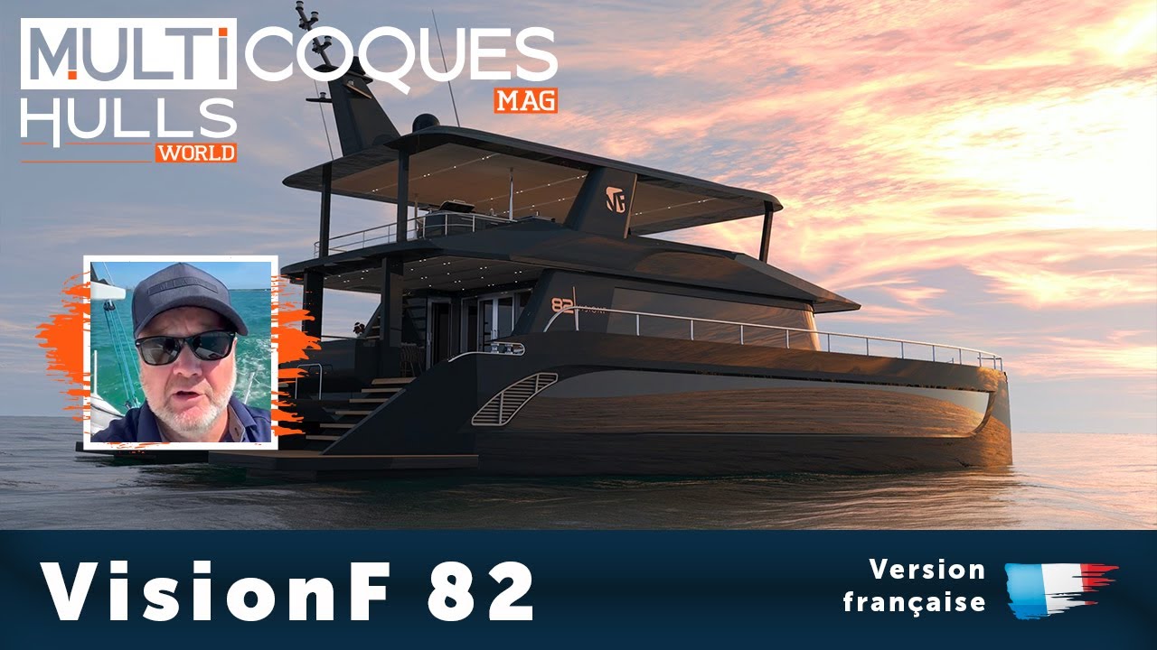 VisionF 82 powerboat | Visite guidée | Multicoques Mag