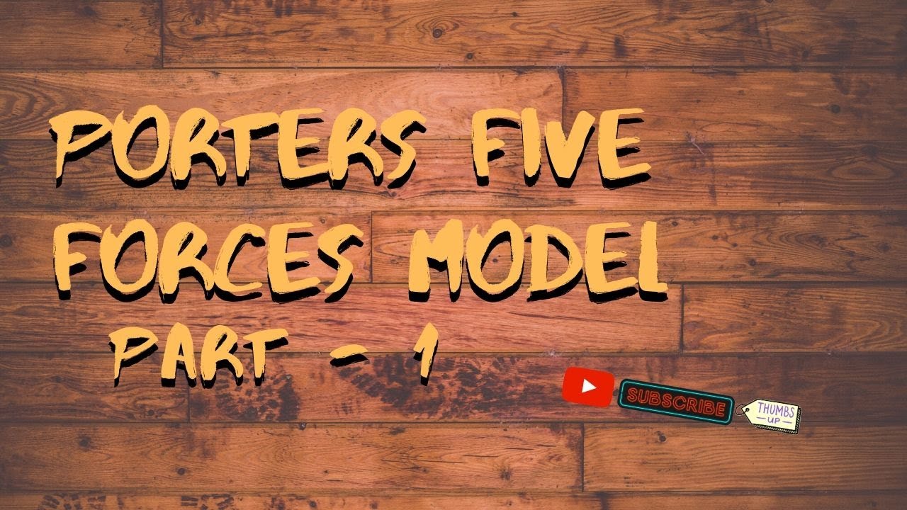Porters 5 Forces Model | Part 1