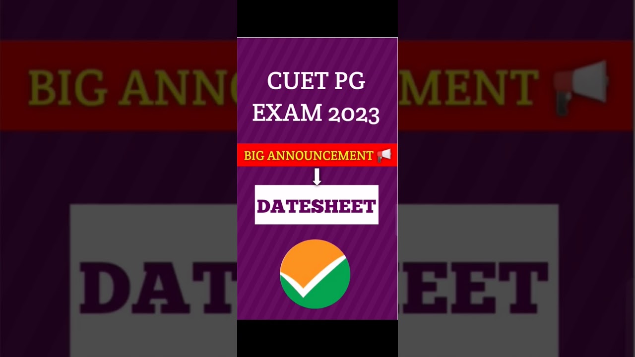 CUET PG EXAM DATESHEET update 2023 