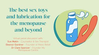 The Best Toys And Lubricants For The Menopause