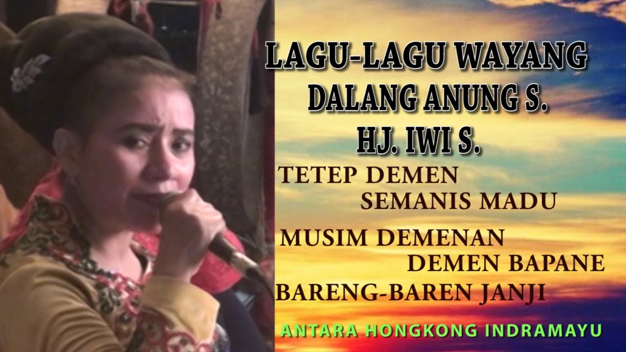 LAGU  HJ  IWI BERSAMA DALANG ANUNG