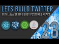 Lets Build Twitter From the Ground Up: Episode 23 || Java, Spring Boot, PostgreSQL and React