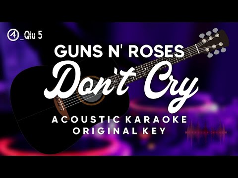 Don't Cry - Guns N' Roses