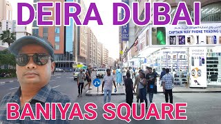 Deira Dubai Baniyas Square street walking tour