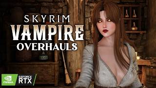 SKYRIM Ultimate Vampire Overhauls Showcase | KIRBYKINGS Modlist Advanced Combat Physics