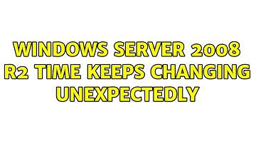 Windows Server 2008 R2 time keeps changing unexpectedly