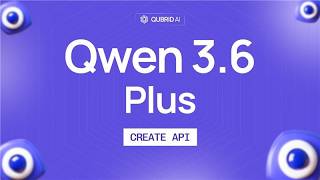 Qwen 3.6 Plus API | Run Alibaba’s Latest AI Model with Serverless Inference on Qubrid AI