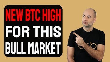 NEW BTC HIGH FOR THIS BULL MARKET [Details]