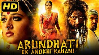 Arundhati - Blockbuster Horror Hindi Dubbed Movie | Anushka Shetty, Sonu Sood, Arjan Bajwa
