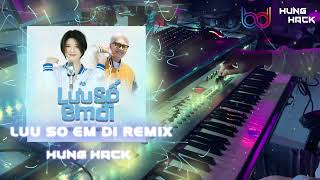 Lưu Số Em Đi Remix - Huỳnh Văn x Vũ Phụng Tiên ( Hưng Hack ) | Nhạc Remix Cực Hay Hot Tik Tok 2021