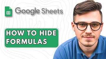 How to Hide Formulas in Google Sheets [2025 Guide]