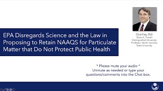 How EPA disregards science and the law in proposing to retain NAAQS for particulate matter