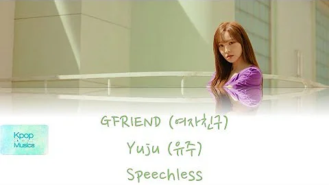 GFRIEND (여자친구) (Yuju (유주)) - Speechless (by Naomi Scott 'Disney Aladdin OST') (Lyrics Version)