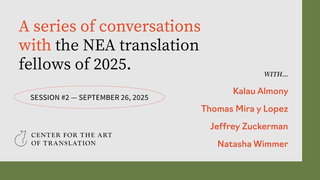 Works in Progress Part 2: 2025 NEA Translation Fellows Conversation Series
