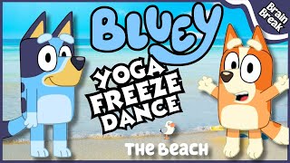 Bluey Summer Yoga Freeze Dance | Bluey Brian Break | Yoga for Kids | Bluey The Beach