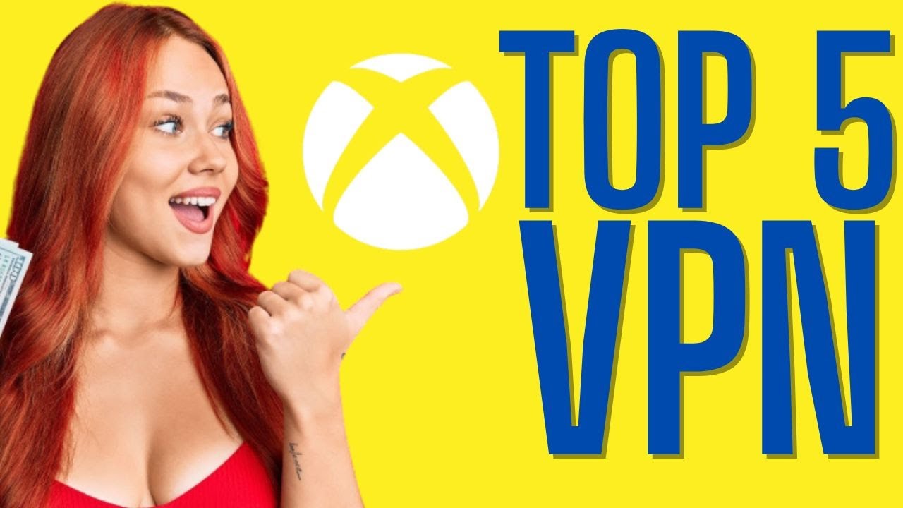 Best VPN for Xbox Cloud Gaming: TOP 5 Services (2025)