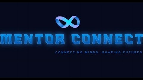 MENTOR CONNECT#hackathon #HACKATHON2024