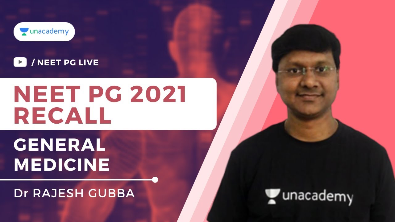 NEET PG 2021 General Medicine Recall Questions | Dr Rajesh Gubba - YouTube