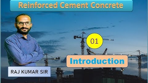 Lec 01 | Introduction | RCC | ESE GATE SSC JE State AE | Rajkumar Sir