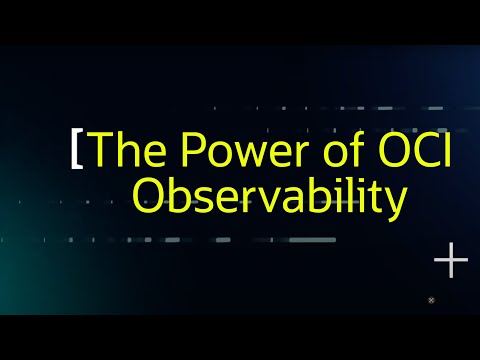 Unveiling the Power of OCI Observability, A Short Tour and Best Practices Episode cover