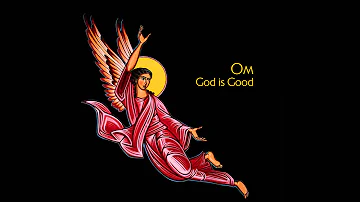Om - God Is Good (Full Album)