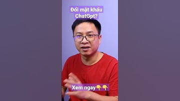 Đổi Mật Khẩu ChatGPT#shorts