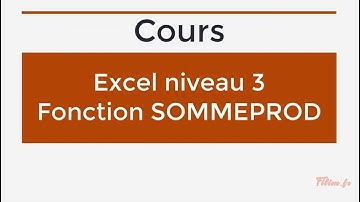 Excel - 3 Avancé - Cours Fonction SOMMEPROD