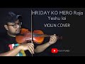 Hriday ko mero raja yeshu lai  violin cover  abner darnal