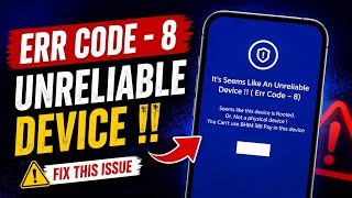 Bhim Sbi Pay It's Seems Like An Unreliable Device Err Code - 8 Seems like this device is Rooted Profile
