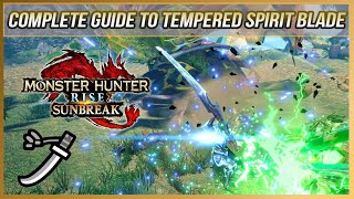 MHR Sunbreak COMPLETE GUIDE TO TEMPERED SPIRIT BLADE (New LS Switch Skill!)