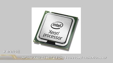 679112-B21 HP Intel Xeon E5-4617 6-core 15MB cache  2.9 GHz  Processor