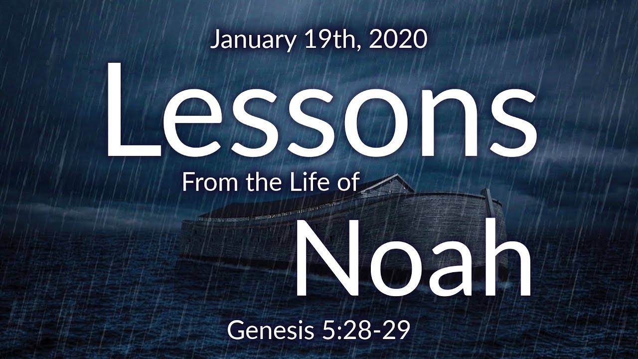 Lessons From The Life Of Noah YouTube Lessons from the life of noah youtube