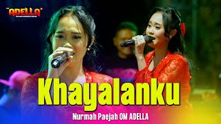 KHAYALANKU - Nurmah Paejah - OM ADELLA Live Jepara