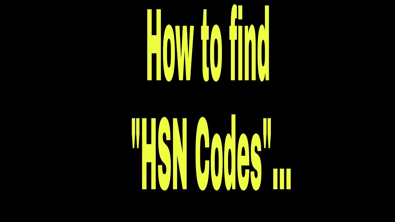 How To Find HSN Codes YouTube How To Find HSN Codes YouTube