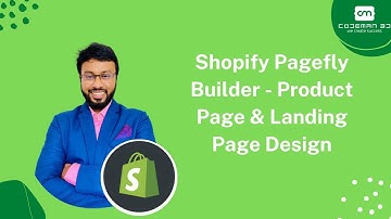 Shopify Pagefly Builder - Product Page & Landing Page Design - Part 2