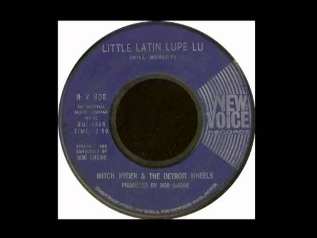 Mitch Ryder & The Detroit Wheels - Little Latin Lupe Lu