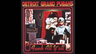 Detroit Grand Pubahs - Dr. Bootygrabber