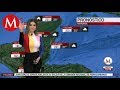 El clima para mañana 15 de noviembre, con Pamela Longoria