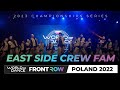 East side crew fam  1st place team  frontrow  world of dance poland 2022  wodpl22